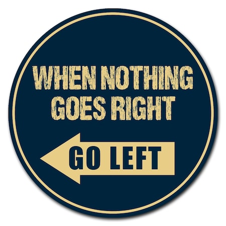 Signmission Go Left Circle Vinyl Laminated Decal D-12-CIR-Go left